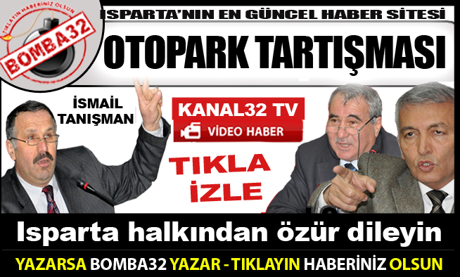 ISPARTA HALKINDAN ÖZÜR DİLEYİN